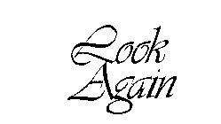 LOOK AGAIN