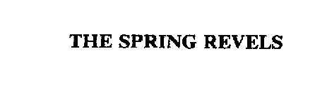 THE SPRING REVELS