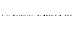 KAPPA KAPPA PSI NATIONAL HONORARY BAND FRATERNITY