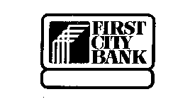 FIRST CITY BANK F