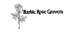 BARBIC ROSE GROWERS