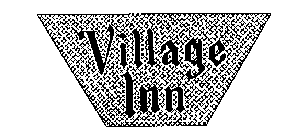 VILLAGE INN