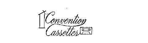 CONVENTION CASSETTES