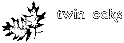 TWIN OAKS