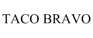 TACO BRAVO