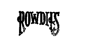 ROWDIES