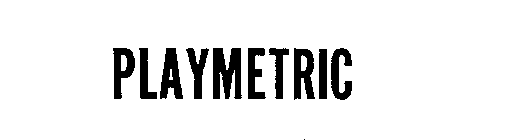 PLAYMETRIC