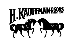 H. KAUFFMAN & SONS SINCE 1875