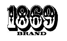 1869 BRAND