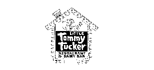 LITTLE TOMMY TUCKER RESTAURANT & DAIRY BAR