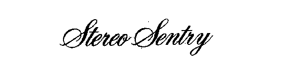 STEREO SENTRY