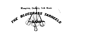 THE BLUEGRASS TARHEELS BAND