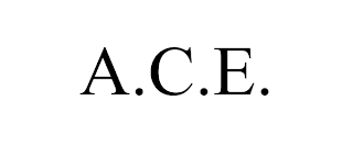 A.C.E.