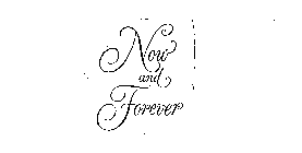 NOW & FOREVER