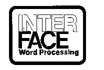 INTERFACE WORD PROCESSING