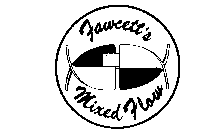 FAWCETT'S MIXED FLOW
