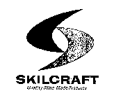 SKILCRAFT QUALITY BLIND-MADE PRODUCTS