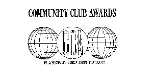 CCA COMMUNITY CLUB AWARDS IS A WORLD-WIDE INSTITUTION!