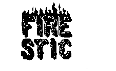 FIRE STIC