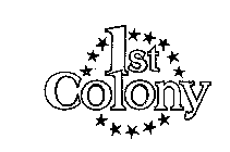 1ST COLONY