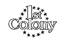 1ST COLONY