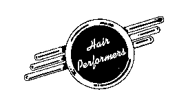 HAIR PERFORMERS