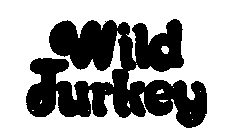 WILD TURKEY