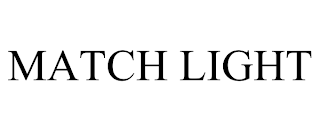 MATCH LIGHT