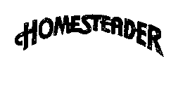 HOMESTEADER