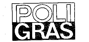 POLI GRAS