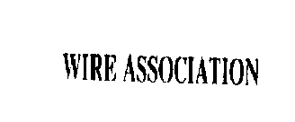 WIRE ASSOCIATION