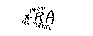 INCOME X-RA TAX SERVICE