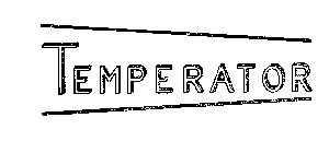 TEMPERATOR