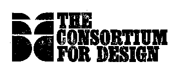 THE CONSORTIUM FOR DESIGN