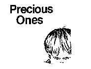 PRECIOUS ONES