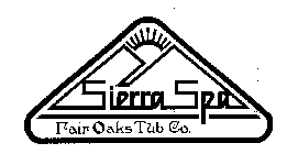 SIERRA SPA FAIR OAKS TUB CO.