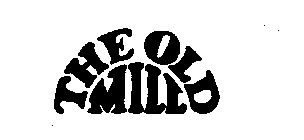 THE OLD MILL