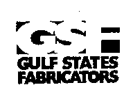 GSF GULF STATES FABRICATORS