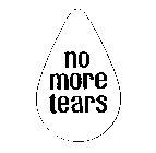 NO MORE TEARS