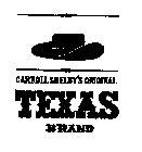 CARROLL SHELBY'S ORIGINAL TEXAS BRAND