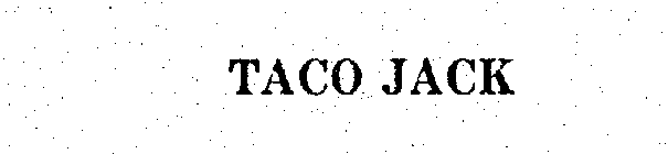 TACO JACK MEXICAN FOOD