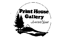 PRINT HOUSE GALLERYAMERICAN FINEST