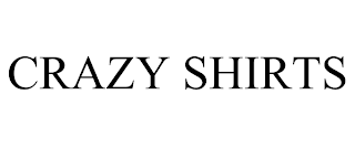 CRAZY SHIRTS