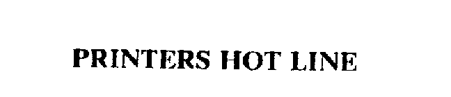 PRINTERS HOT LINE