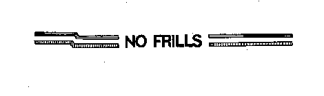 NO FRILLS