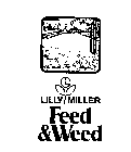 LILLY MILLER FEED & WEED