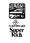 LILLY MILLER SUPER RICH