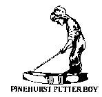 PINEHURST PUTTER BOY