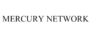 MERCURY NETWORK