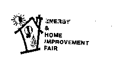 ENERGY & HOME IMPROVEMENT FAIR